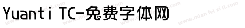 Yuanti TC字体转换